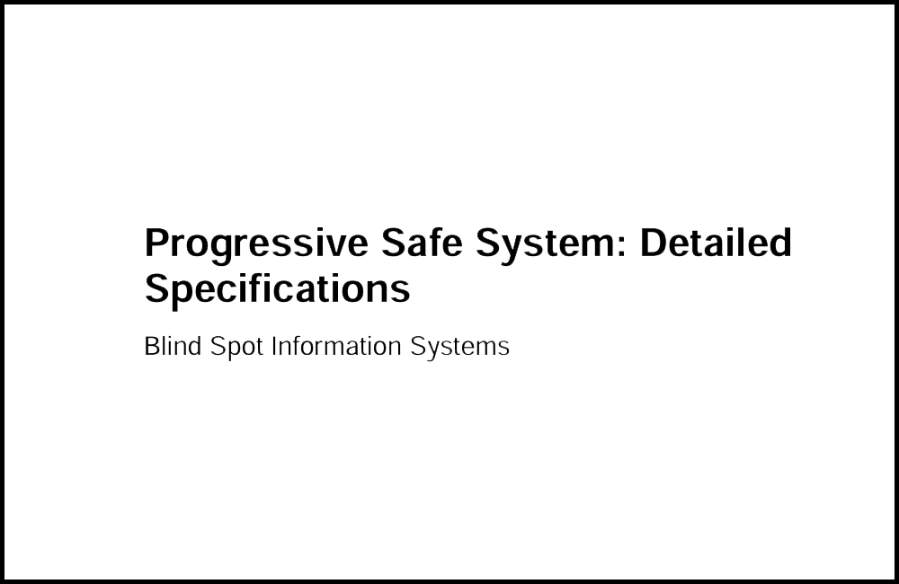 Blind Spot Information System (BSIS) detailed specifications Blind Spot Information System (BSIS) detailed specifications