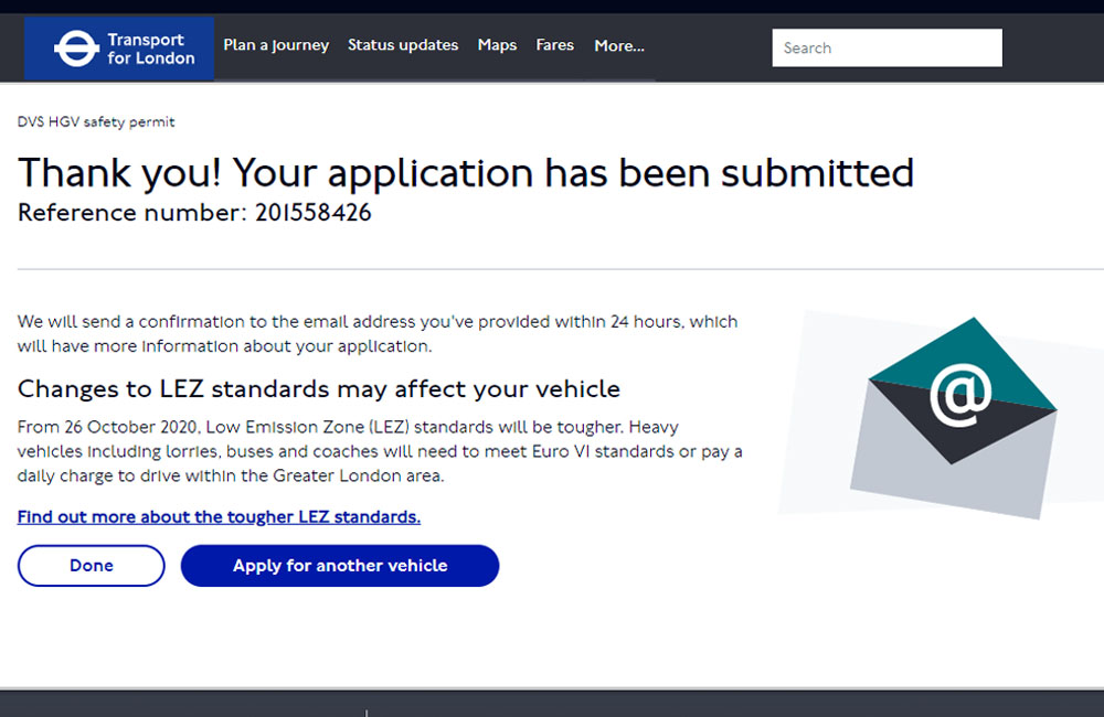 3. Submit your application. You should hear back from TfL in the next 30 days.